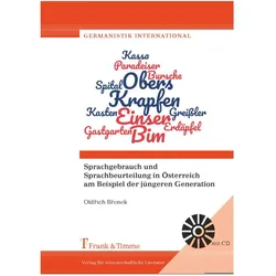 Sprachgebrauch und Sprachbeurteilung in Österreich am Beispiel der jüngeren Generation, m. CD-ROM, Fachbücher von Oldrich Brenek