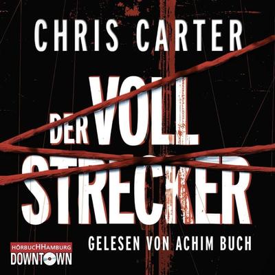Der Vollstrecker - Chris Carter, CD, 9783869090641