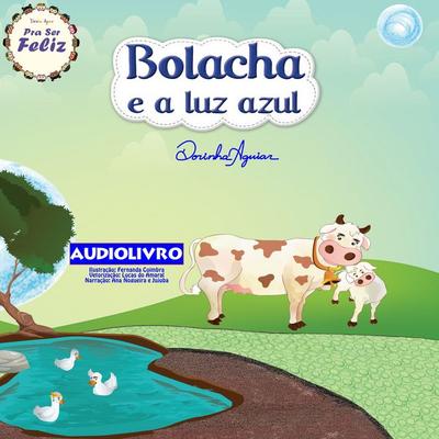 Bolacha e a luz azul (audiolivro) - Dorinha Aguiar, Audio, 9788591520961