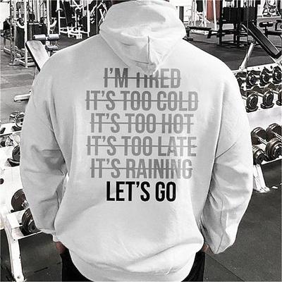 Herren Hoodie Langarm Workout Motivation 'Ich bin müde lass uns gehen' Fitness Gym Grafik