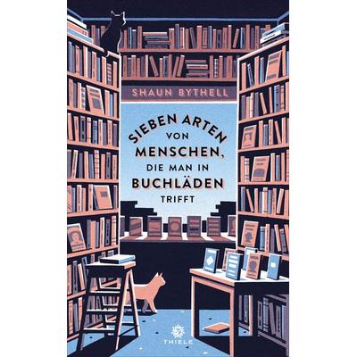 Sieben Arten von Menschen …, Taschenbuch von Shaun Bythell, Thiele Verlag