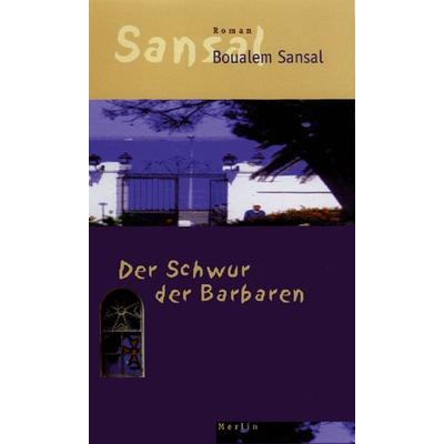 Der Schwur der Barbaren, Taschenbuch von Boualem Sansal, Merlin, 978-3-87536-280-0