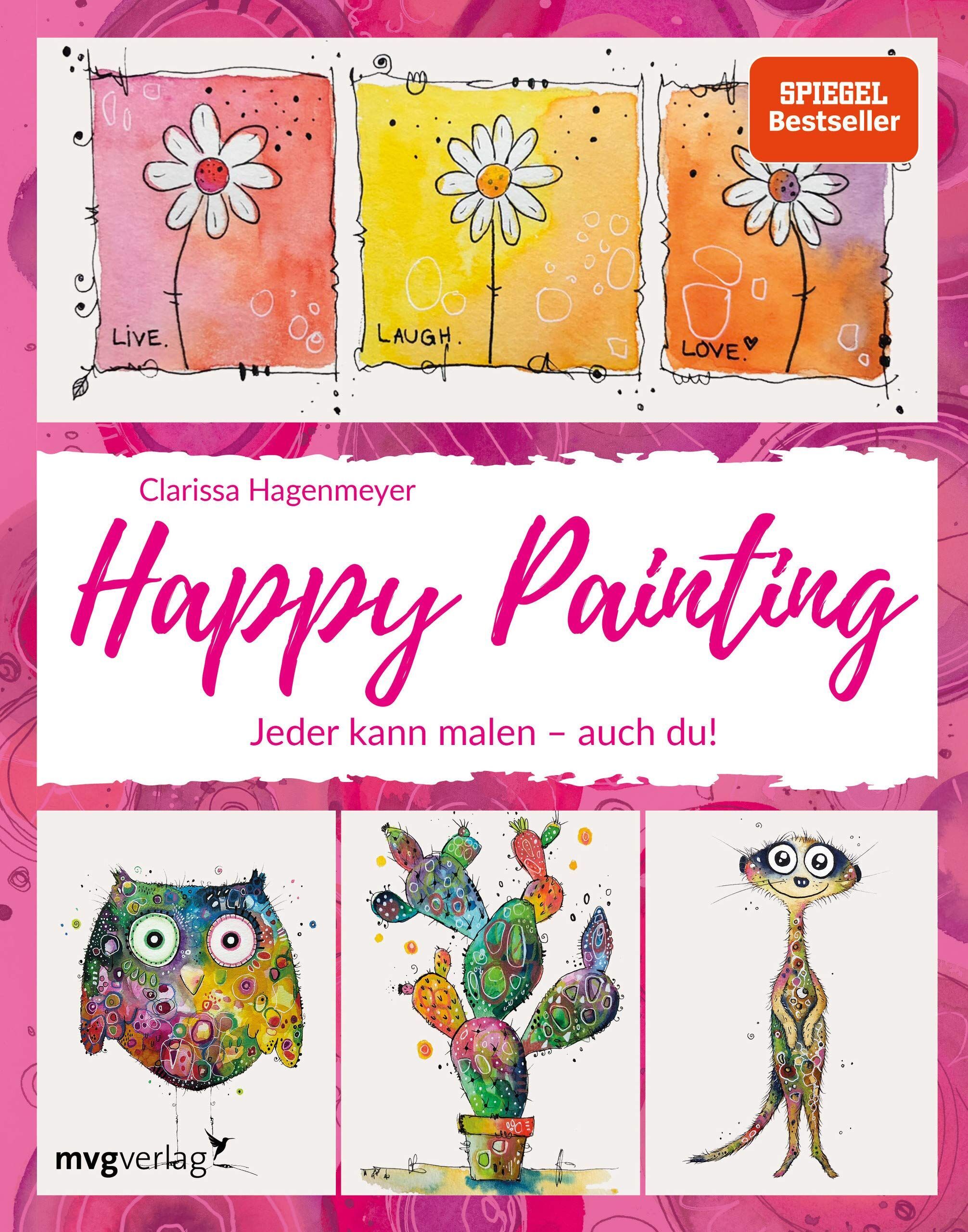Clarissa Hagenmeyer - Happy Painting: Das Grundlagenbuch - Preis vom 06.10.2026 07:26:00 h