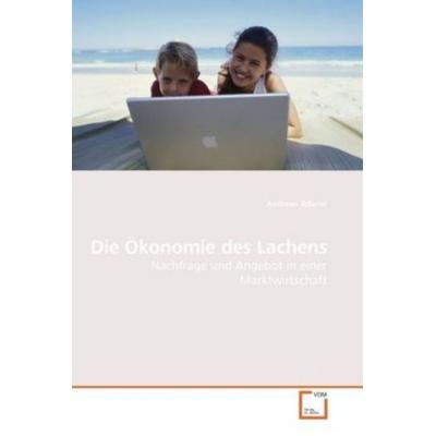 Die Ökonomie des Lachens, Taschenbuch von Andreas Adams, VDM, 978-3-8364-4944-1