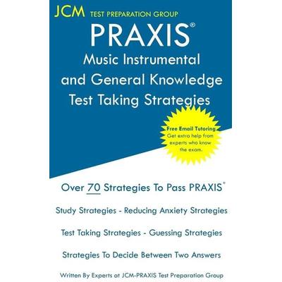 PRAXIS 5115 Music Instrumental and General Knowledge - Test Taking Strategies, Taschenbuch von Jcm-Praxis Test Preparation Group, JCM Test Preparation