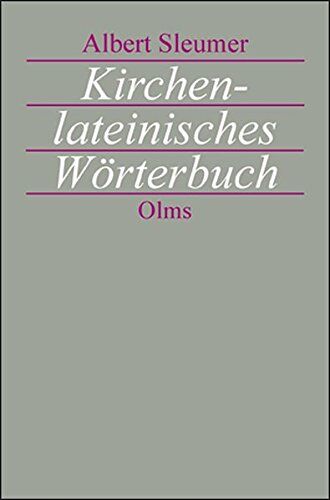 Albert Sleumer - Kirchenlateinisches Wörterbuch: Zweite, sehr vermehrte Auflage des Liturgischen Lexikons unter umfassendster Mitarbeit von Joseph Schmid herausgegeben. - Preis vom 09.10.2026 07:28:09 h