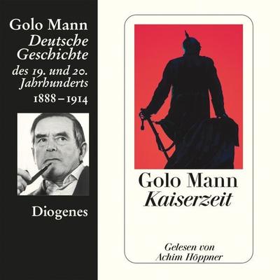 Kaiserzeit - Golo Mann, Audio, 9783257691610