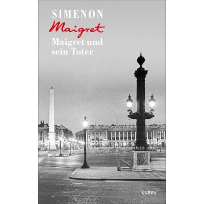 Maigret und sein Toter, Gebundene Ausgabe von Georges Simenon, Kampa Verlag, 978-3-311-13029-1