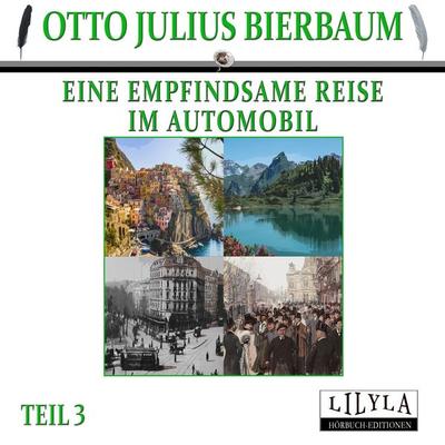 Eine empfindsame Reise im Automobil 3 - Otto Julius Bierbaum, Audio, 9783959897778