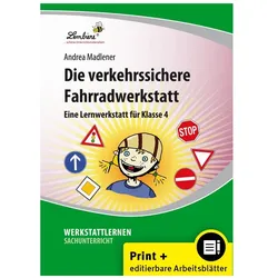 Die verkehrssichere Fahrradwerkstatt. Grundschule, Sachunterricht, Klasse 4, Schulbücher von Andrea Madlener