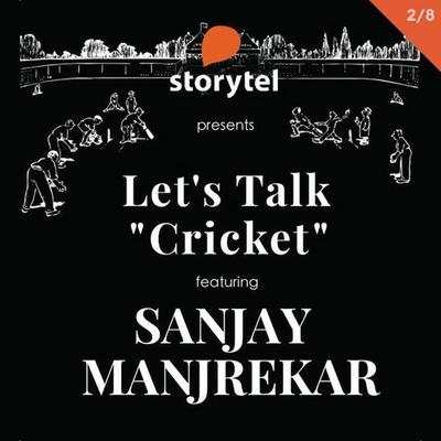 Let's Talk Cricket: Essentails of Cricket Skills with Sanjay Manjrekar S01E02 - Sanjay Manjrekar, Audio, 9789352847891