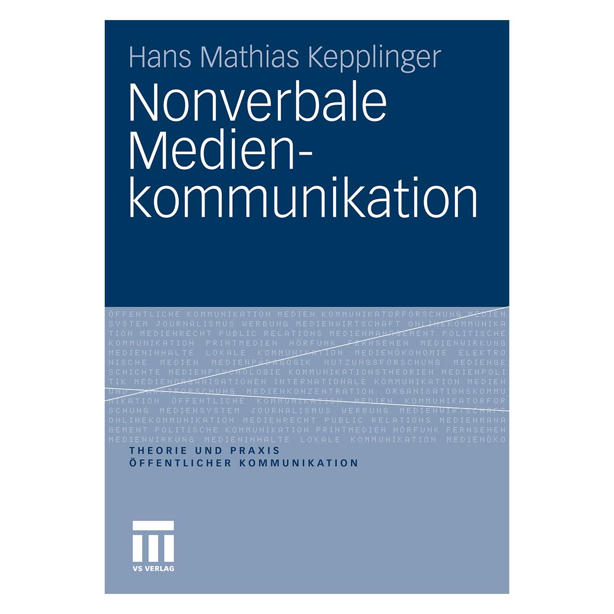 VS Nonverbale Medienkommunikation (Deutsch, Softcover, Hans Mathias Kepplinger) (8138074)