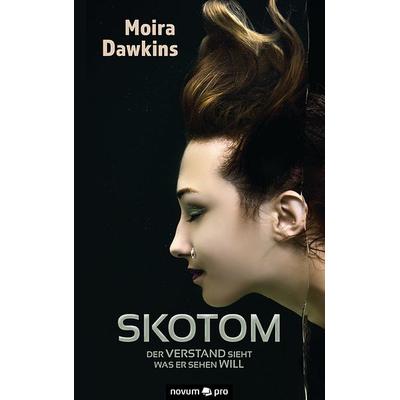 Skotom, Taschenbuch von Moira Dawkins, Novum Verlag, 978-3-99107-246-1