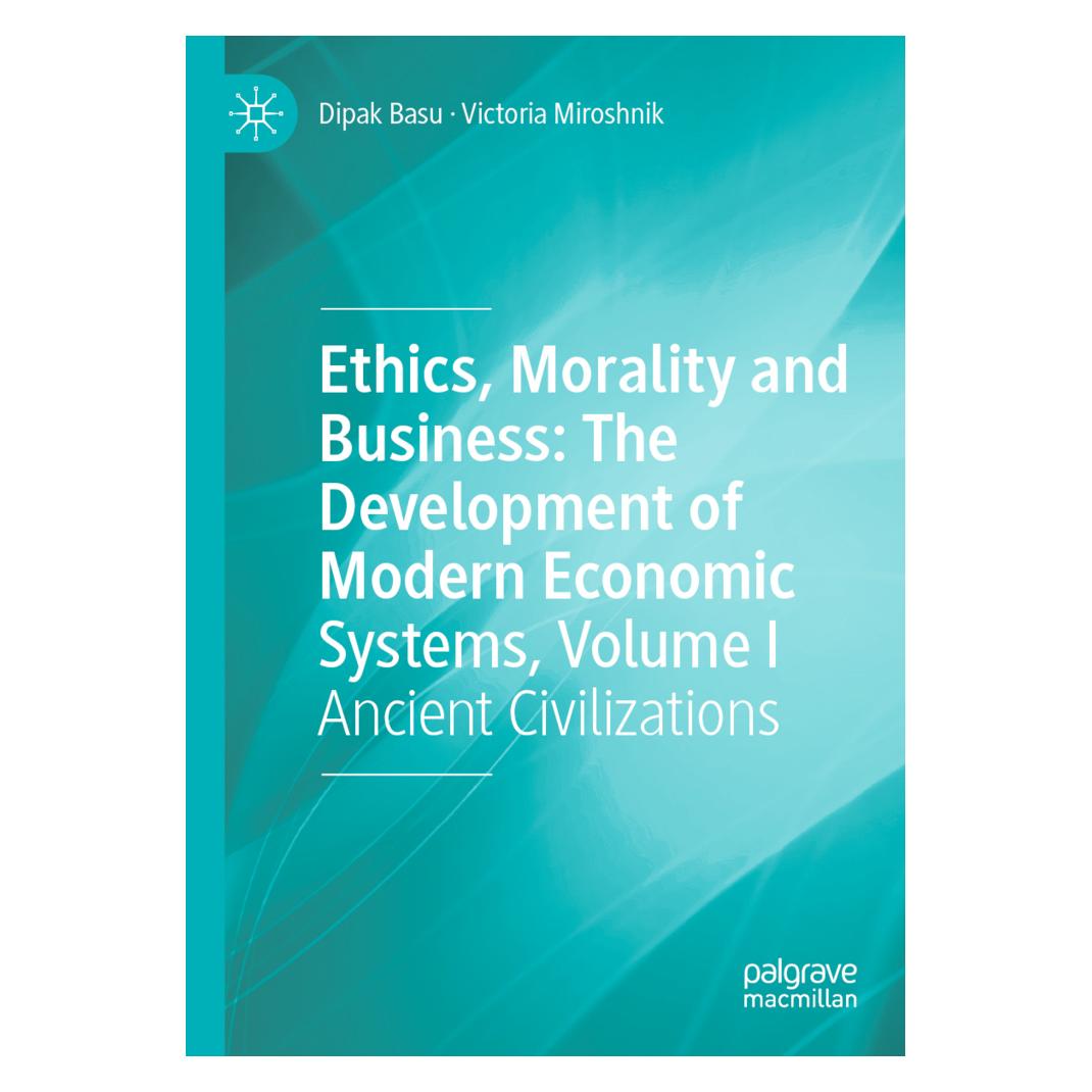 Springer Ethics, Morality and Business: The Development of Modern Economic Systems, Volume I (Englisch, Softcover, Dipak Basu, Victoria Miroshnik) (56833295)