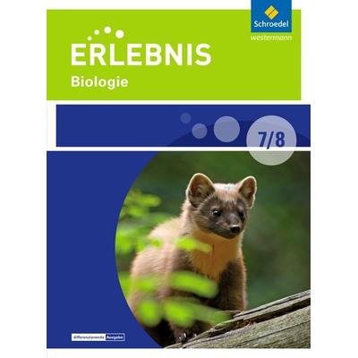 Erlebnis Biologie 7/8. Schulbuch. Differenzierende Ausgabe. Sekundarschulen und Oberschulen. Berlin und Brandenburg, Gebundene Ausgabe von , Schroedel