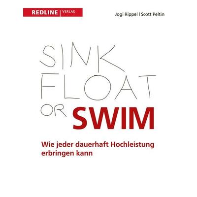Sink, Float or Swim, Taschenbuch von Scott Peltin,Jogi Rippel, Redline, 978-3-86881-271-8