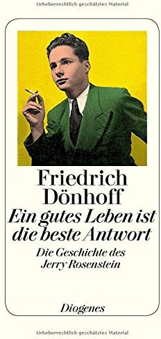 Friedrich Dönhoff - Ein gutes Leben ist die beste Antwort: Die Geschichte des Jerry Rosenstein - Preis vom 30.09.2026 09:01:18 h