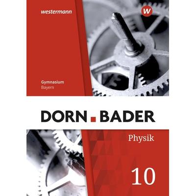 Dorn / Bader Physik SI - Ausgabe 2019 für Bayern, Gebundene Ausgabe von , Schroedel, 978-3-507-11820-1