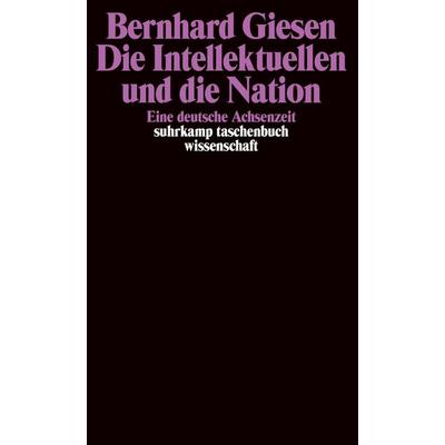 Die Intellektuellen und die Nation, Taschenbuch von Bernhard Giesen, Suhrkamp, 978-3-518-28670-8