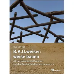 B.A.U.weisen – weise bauen, Fachbücher von Ute Scheub