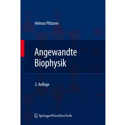 Angewandte Biophysik, Fachbücher von Helmut Pfützner