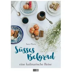 Süsses Belgrad, Ratgeber von Sara Plavic