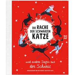Die Rache der schwarzen Katze und andere Sagen aus der Schweiz, Kinderbücher von Katja Alves