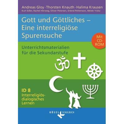 Interreligiös-dialogisches Lernen: ID - Sekundarstufe I - Band 8: 8.-10. Schuljahr, Taschenbuch von Andreas Gloy,Oliver Petersen,Erlend