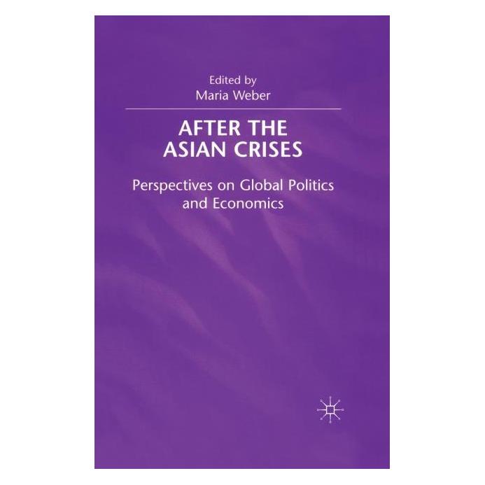 Palgrave Macmillan Uk After the Asian Crisis (Englisch, Hardcover, Maria Weber) (63046586)