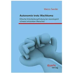 Autonomie trotz Wachkoma, Fachbücher von Marco Sander