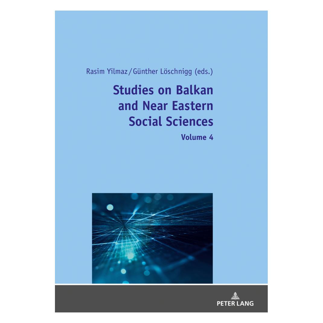Peter Lang Studies on Balkan and Near Eastern Social Sciences: Volume 4 (Englisch, Softcover, Günther Löschnigg, Rasim Yilmaz) (56130680)