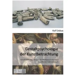 GestaltpsychologiederKunstbetrachtung, Fachbücher von Ralf Debus