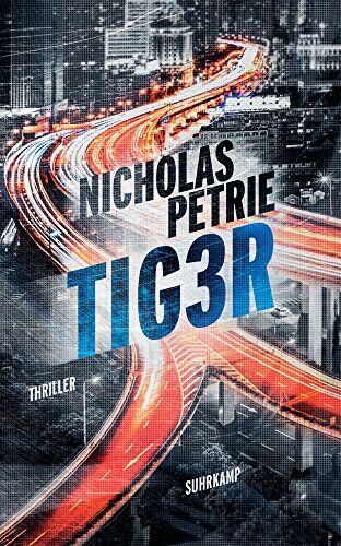 Nicholas Petrie - TIG3R: Thriller (suhrkamp taschenbuch) - Preis vom 09.10.2026 07:28:09 h