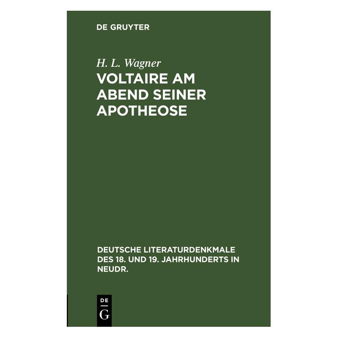 De Gruyter Wagner:Voltaire am Abend seiner Apotheo (Deutsch, Hardcover, H. L. Wagner) (67780229)