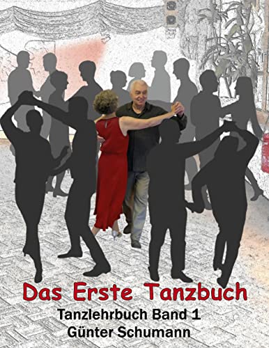 Günter Schumann - Das Erste Tanzbuch: Tanzlehrbuch Band 1 - Preis vom 17.10.2026 19:25:27 h
