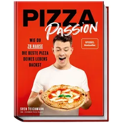 Pizza Passion, Ratgeber von Sven Teichmann, Hubertus Schüler