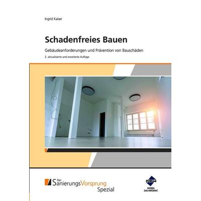 Schadenfreies Bauen - Gebäudeanforderungen und Prävention von Bauschäden, Set von Ingrid Kaiser, Forum Verlag Herkert, 978-3-9887524-7-5