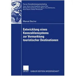 Entwicklung eines Kennzahlensystems zur Vermarktung touristischer Destinationen, Fachbücher von Manuel Becher
