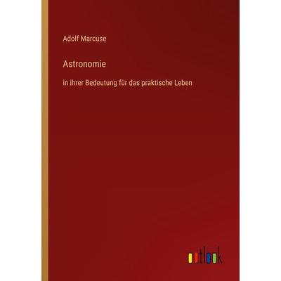 Astronomie, Taschenbuch von Adolf Marcuse, Outlook, 978-3-368-60390-8