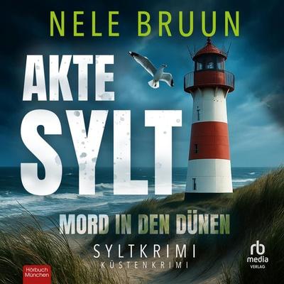AKTE SYLT - Mord in den Dünen - Nele Bruun, Audio, 9783691282993