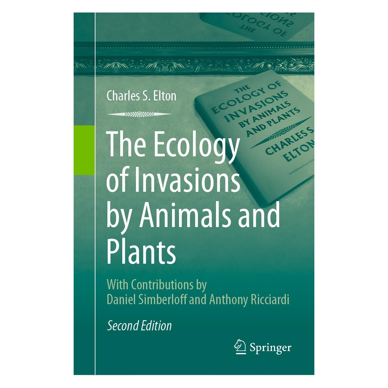 Springer The Ecology of Invasions by Animals and Plants (Englisch, Hardcover, Charles S Elton, Charles S. Elton) (9783030347208)