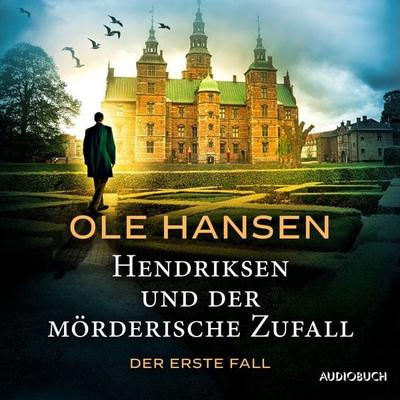 Hendriksen und der mörderische Zufall: Der erste Fall - Ole Hansen, Audio, 4066339905788