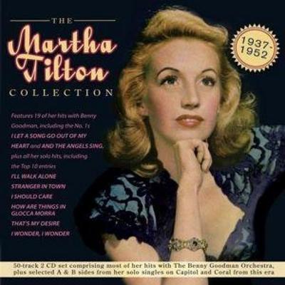 The Martha Tilton Collection 1937-52 - Martha Tilton, CD