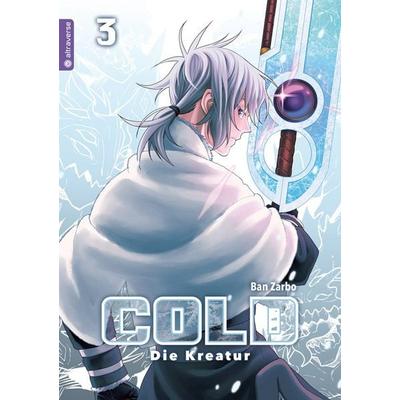 Cold - Die Kreatur 03, Taschenbuch von Ban Zarbo, Altraverse GmbH