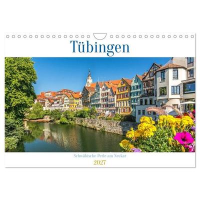 Tübingen - Schwäbische Perle am Neckar (Wandkalender 2027 DIN A4 quer), CALVENDO Monatskalender