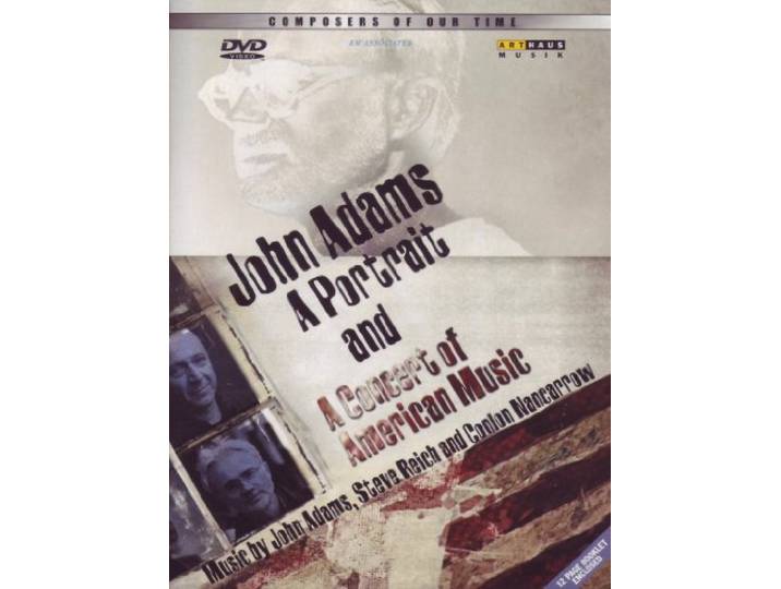 John Adams - Portrait/Concert of American Music