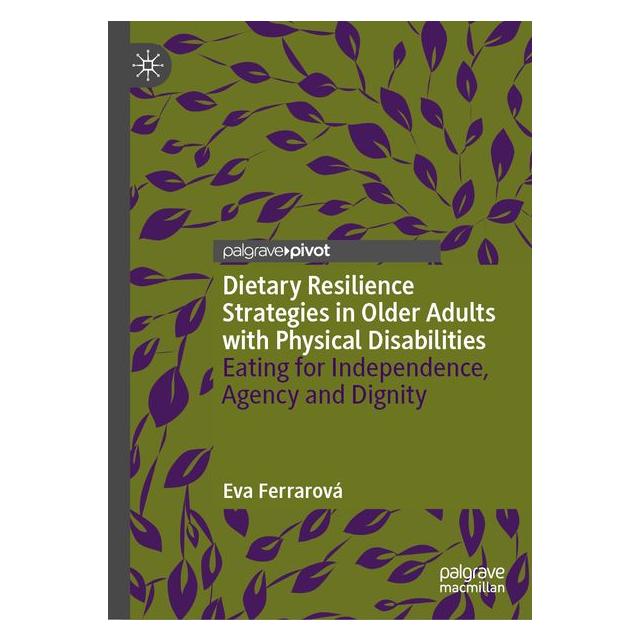 Springer Dietary Resilience Strategies in Older Adults with Physical Disabilities (Englisch, Hardcover, Eva Ferrarová) (67911823)