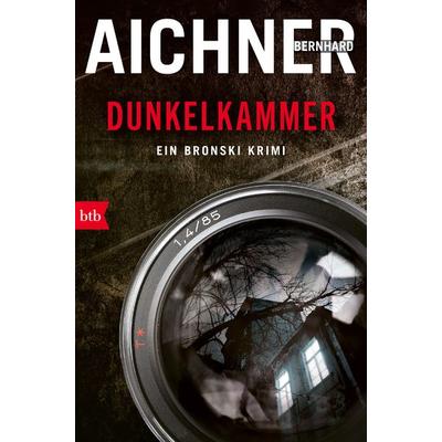 DUNKELKAMMER, Taschenbuch von Bernhard Aichner, btb, 978-3-442-75784-8
