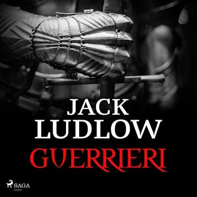 Guerrieri - Jack Ludlow, Audio, 9788728015292