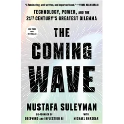 The Coming Wave, Sachbücher von Mustafa Suleyman, Michael Bhaskar, Suleyman Mustafa